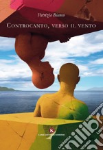 Controcanto, verso il vento libro