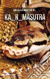 Ka_r_masutra libro di Kostka Izabella Teresa