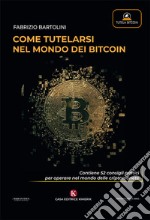 Come tutelarsi nel mondo dei bitcoin