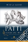 Patti, terra dei miti (dal XV sec. a.C. al XX sec. d.C.) libro