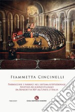 Parrocchie e parroci nel sistema istituzionale politico-religioso italiano da Benedetto XIV all'Unità d'Italia libro