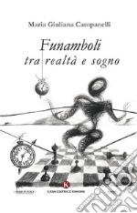 Funamboli tra realtà e sogno