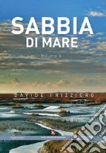 Sabbia di mare. Vol. 2 libro