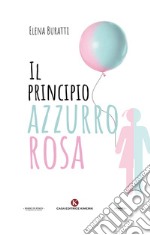 Il principio azzurro rosa