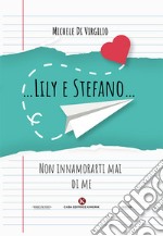 ...Lily e Stefano... libro