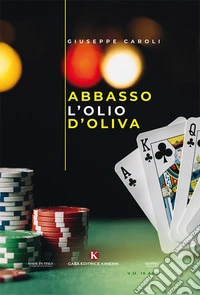 Abbasso l'olio d'oliva