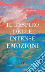 Il respiro delle intense emozioni libro