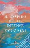 Il respiro delle intense emozioni libro