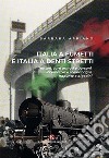 Italia a fumetti e Italia a denti stretti. Trattori, carri armati e barconi, locomotive e scaldabagni, trapunte e bigodini libro