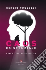 Caos esistenziale libro