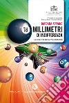 Diciotto millimetri di indifferenza. La cicatrice della mia esistenza libro