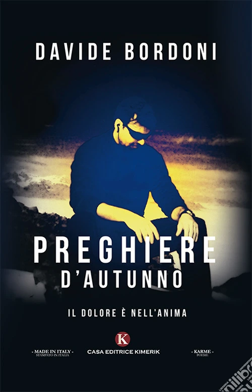 Preghiere d'autunno. Il dolore è nell'anima