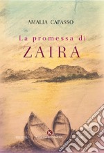 La promessa di Zaira libro