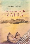 La promessa di Zaira libro di Capasso Amalia