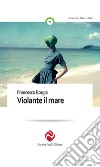 Violante il mare libro