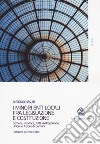 I minori enti locali fra legislazione e Costituzione. Comuni, Province, Città metropolitane, Unioni e fusioni di Comuni libro di Nasuti Antonio