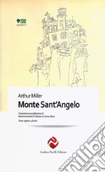 Monte Sant'Angelo. Testo inglese a fronte. Ediz. bilingue
