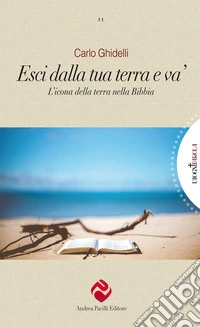 Esci dalla tua terra e va'. L'icona della terra nella Bibbia libro