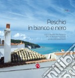 Peschici in bianco e nero libro