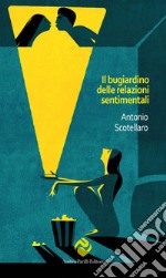 Il bugiardino delle relazioni sentimentali