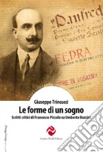 Le forme di un sogno. Scritti critici di Francesco Piccolo su Umberto Bozzini