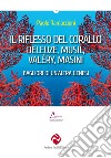 Il riflesso del corallo. Deleuze, Musil, Valéry, Masini. Bagliori di un'altra genesi libro