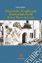 Filastrocche scioglilingua brindisi indovinelli di San Marco in Lamis libro