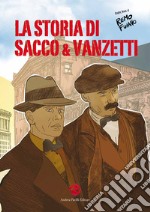 La storia di Sacco e Vanzetti