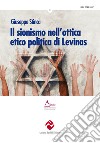 Il sionismo nell'ottica etico politica di Levinas libro