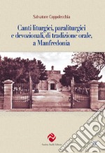 Canti liturgici, paraliturgici e devozionali, di tradizione orale, a Manfredonia