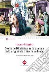 Storia dell'oculistica in Capitanata dalle origini all'Università di oggi libro di Pellegrino Lorenzo