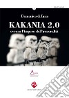 Kakania 2.0 ovvero l'impero dell'a-moralità. Nuova ediz. libro