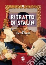 Ritratto di Stalin. Ediz. critica libro