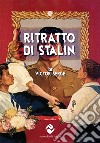 Ritratto di Stalin. Ediz. critica libro di Serge Victor