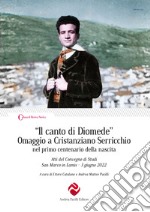 «Il canto di Diomede». Omaggio a Cristanziano Serricchio nel primo centenario della nascita. Atti del Convegno di Studi (San Marco in Lamis, 3 giugno 2022) libro