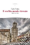 Il vecchio mondo ritrovato. Diario di un fungo libro