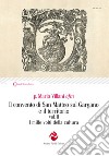 Il convento di San Matteo sul Gargano e il territorio. Nuova ediz.. Vol. 2: I mille volti della cultura libro di Villani Mario