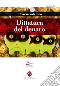 Dittatura del denaro libro