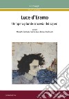 Luce d'Eramo. Un'opera plurale crocevia dei saperi libro