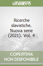 Ricerche slavistiche. Nuova serie (2021). Vol. 4 libro