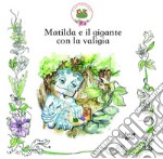 Matilda e il gigante con la valigia