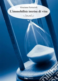 L'immobilità intrisa di vita libro