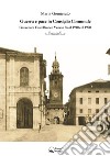 Guerra e pace in consiglio comunale. Governare Castelfranco Veneto fra il 1910 e il 1920 libro