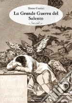 La grande guerra del Salento libro