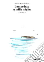 Lampedusa a mille miglia