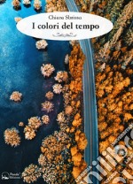 I colori del tempo