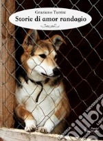 Storie di amor randagio libro