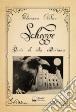 Schegge. Storie di vita vittoriana libro