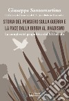 Storia del pensiero sulla guerra e la pace dalla Bibbia al Jihadismo. La complessità geopolitica del XXI secolo libro