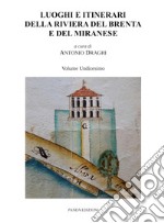 Luoghi e itinerari della riviera del Brenta e del Miranese. Vol. 11 libro